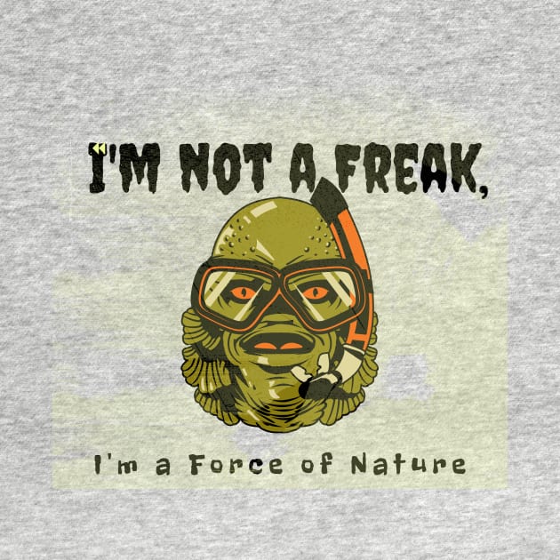 I'm not a Freak, I'm a Force of Nature (Halloween amphibian) by PersianFMts